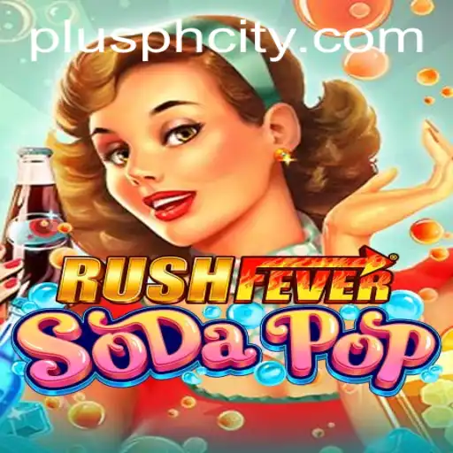 RushFeverSodaPop: A New Gaming Sensation to Elevate Your Spirits